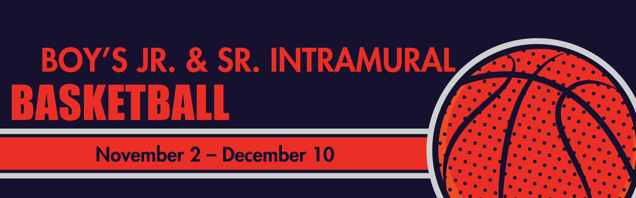 Boy's Jr. & Sr. Intramural Basketball League